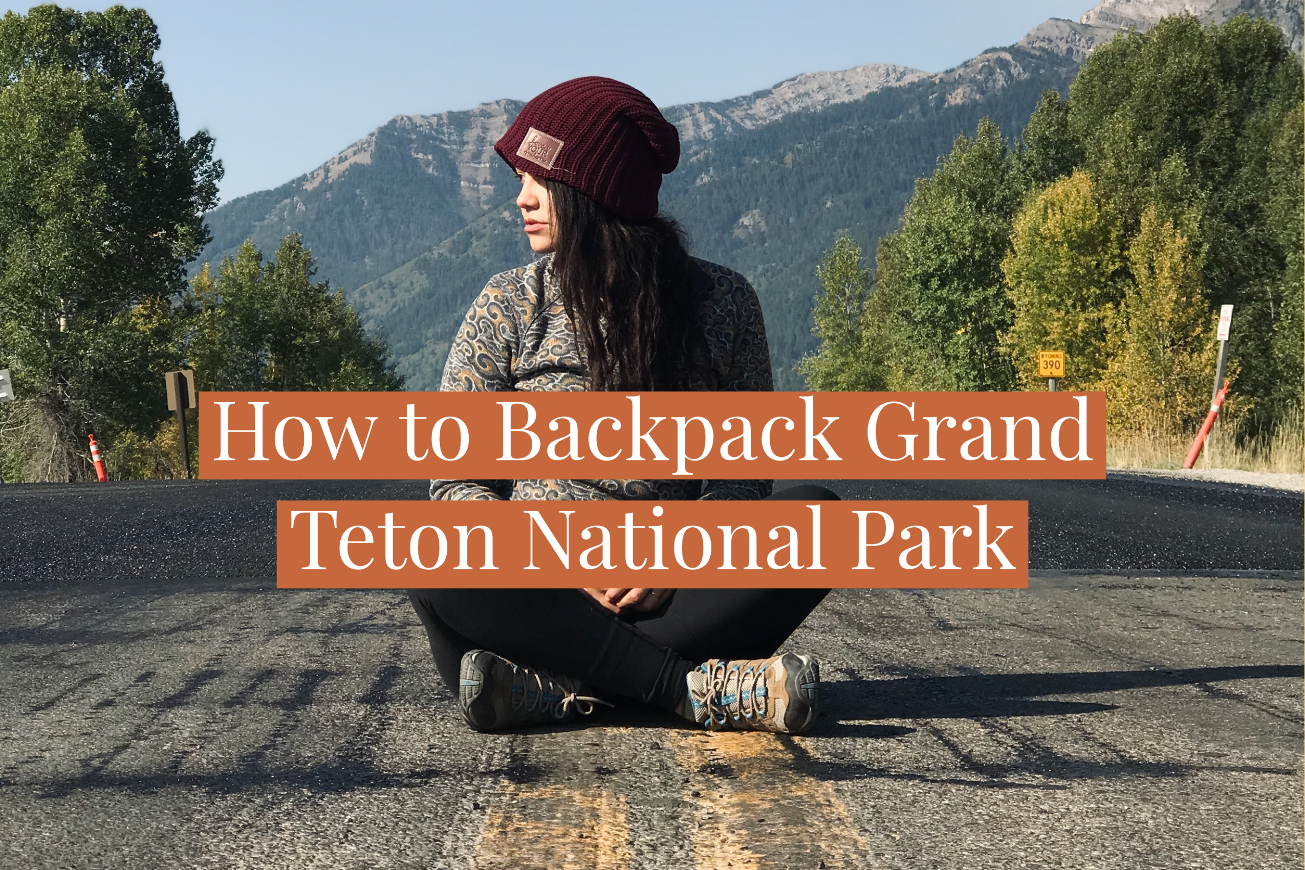 How to Backpack Grand Teton National Park, Ashley Gabrielle Travel and adventure blog